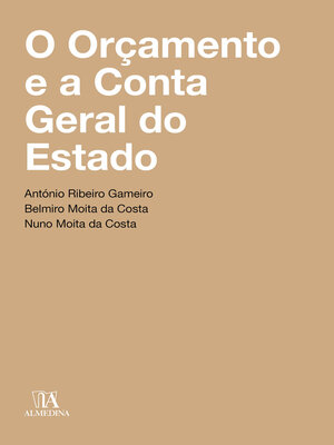 cover image of O Orçamento e a Conta Geral do Estado